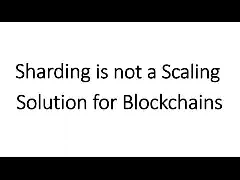 Sharding is NOT a blockchain scaling solution