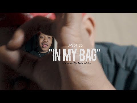 Polo - "In My Bag" (Official Video) Directed By @AMarioFilm