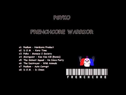 Psyko - Frenchcore Warrior #1 (FULL MIX)