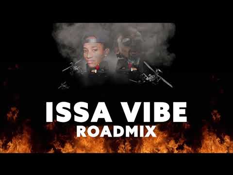 ISSA VIBE ROADMIX - Jsb x Motto x Machel Montano