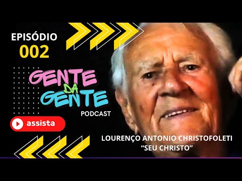 Lourenço Antonio Christofoleti no Podcast Gente da Gente