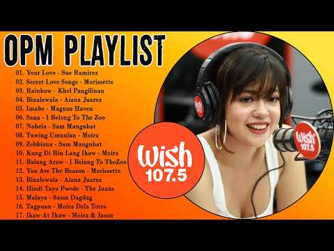 BEST OF WISH 107.5 SONGS PLAYLIST 2021 ~ Moira Dela Torre, Zephanie, Ben&Ben| OPM LOVE SONGS TAGALOG
