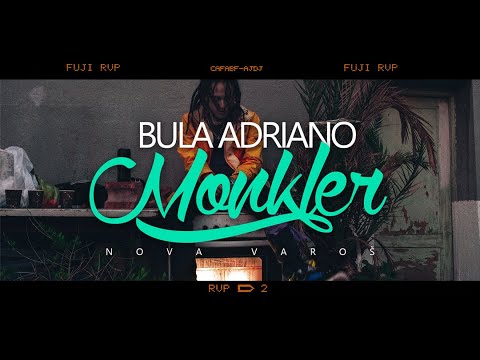 Bula Adriano  Monkler  /Official Video/