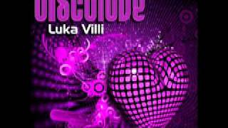 Luka Villi - Discolove