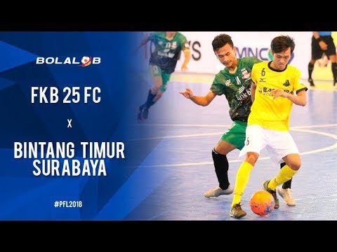 FKB 25 FC Banyumas (5) vs (6) Bintang Timur Surabaya - Highlight Pro Futsal League 2018
