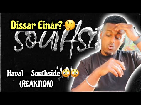 HAVAL - SOUTHSIDE (REAKTION) **DISSAR EINÁR** 😳