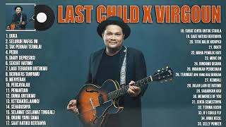 Download lagu Virgoun x Last Child  Full Album ~ 35 Terpopuler & Lagu Hits Saa ini ~ DUKA mp3