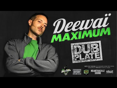 DEEWAÏ - MAXIMUM