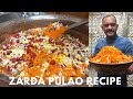 Zarda Pulao Recipe जर्दा पुलाव रेसिपी Meethe Chawal Sweet Pulao Reci