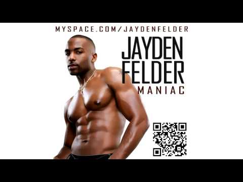 Jayden Felder - Maniac (Electro/Pop Club Bass Mix)  - 2009 OFFICIAL