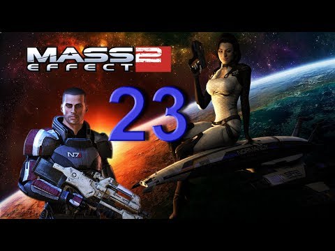 Mass Effect 2 Walkthrough HD - Part 23 [No commentary] [ENG]
