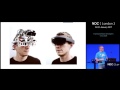 NDC London - Exploring the HoloLens