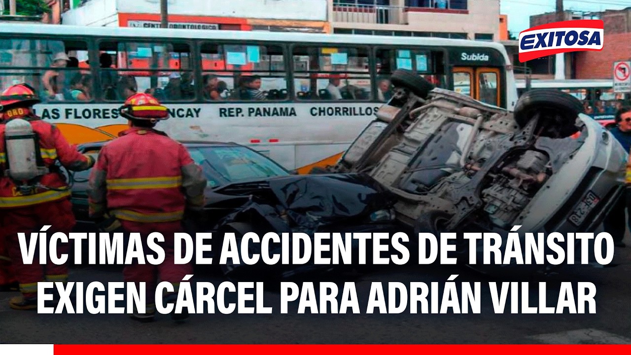 🔴🔵 Caso Lizeth Marzano: Víctimas de accidentes de tránsito exigen cárcel para Adrián villar