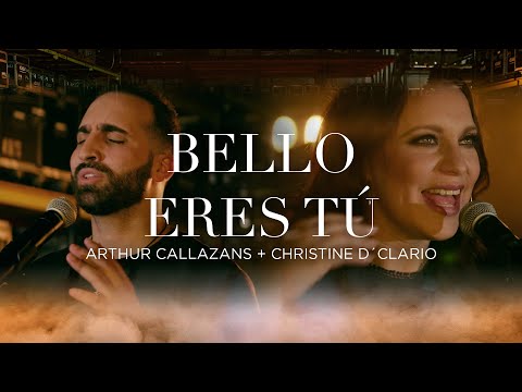 Arthur Callazans + Christine D´Clario | Bello Eres Tú (Video Oficial)