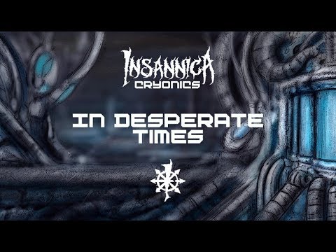 02 IN DESPERATE TIMES | INSANNICA