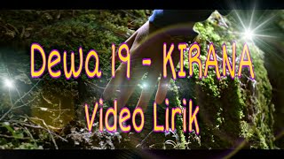 Download lagu Dewa19 - Kirana lirik Mahakarya Alm. Erwin Prasetya. (versi akustik) mp3