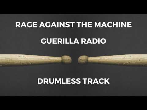 Rage Against the Machine - Guerilla Radio (drumless)