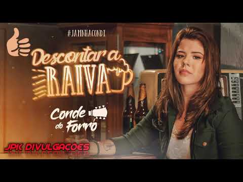 desconta a raiva-conde do forró