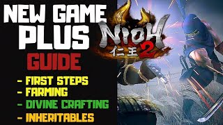 Nioh 2 New Game Plus Guide | Moving to New Game Plus Efficiently