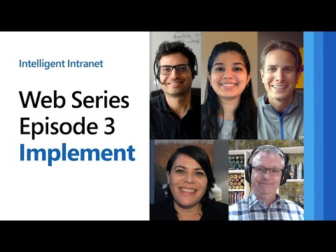 The intelligent intranet - Implement the design phase of your intranet build - Episode 3
