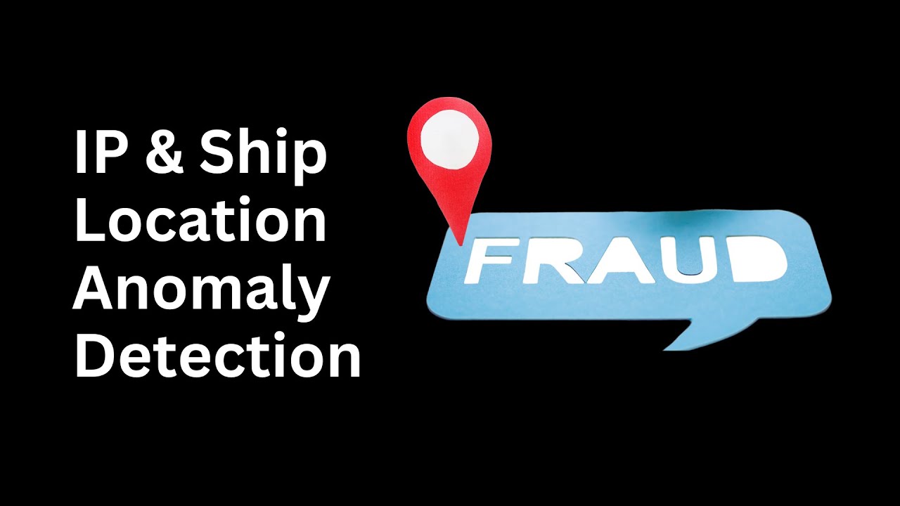 Introducing IP & Ship Location Anomaly Detection