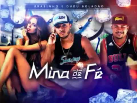 MC BRABINHO E DUDU BOLADÃO - MINA DE FÉ (ÁUDIO OFICIAL)