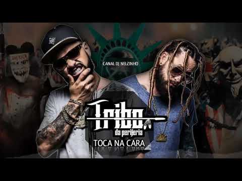 Tribo da Periferia - Toca na Cara ( Áudio Oficial )