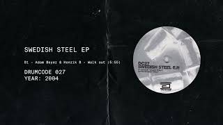 Adam Beyer & Henrik B - Walk Out