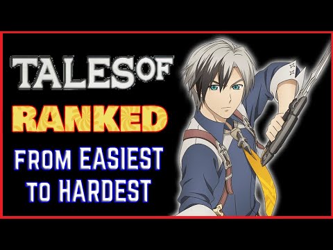 Tales Series RANKED from EASIEST to HARDEST