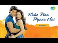 Ek Pal Ka Jeena Kaho Naa Pyaar Hai Hrithik Roshan Amisha Patel Audio Song