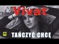 VIVAT - Tańczyć chcę (official video) Disco Polo 2016