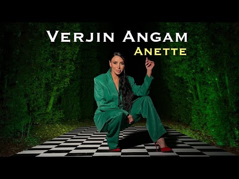 Anette - Verjin Angam / Վերջին անգամ // (Official Music Video 2025)