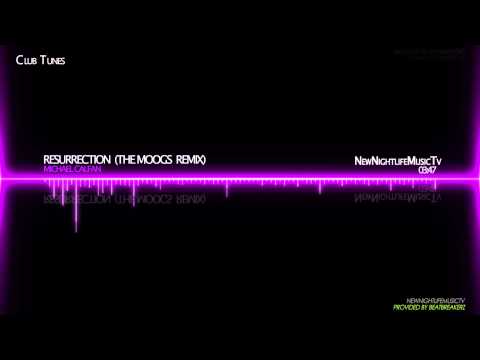 Michael Calfan - Resurrection (The Moogs Remix)