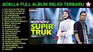 Download lagu ADELLA FULL ALBUM RELIGI TERBARU 🌸 mp3