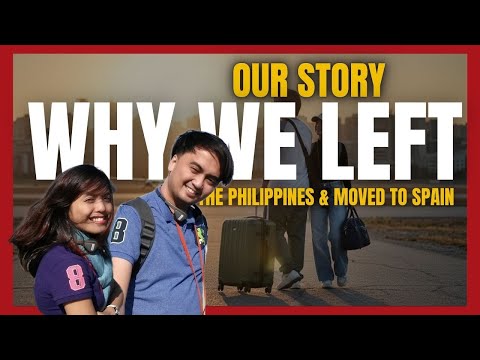 Our Story: Why We Left the Philippines and Moved to Spain