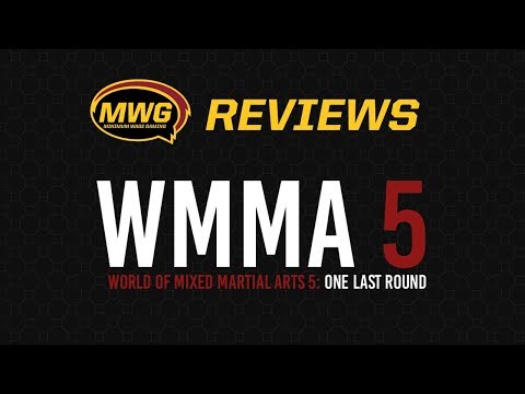 Minimum Wage Gaming Presents -- World Of Mixed Martial Arts 5 Review