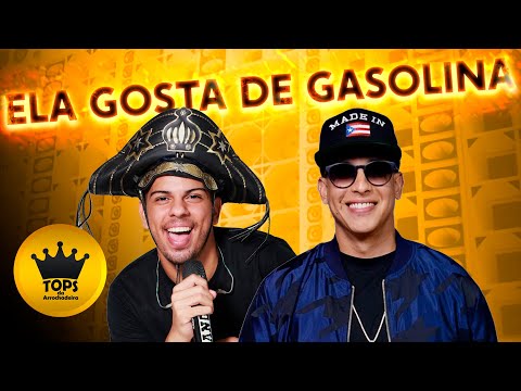 Ela Gosta de Gasolina (Arrochadeira) - Turma do Cangaceiro e Daddy Yankee (Tops da Arrochadeira)