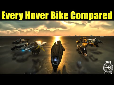 Every Hover Bike in Star Citizen Review