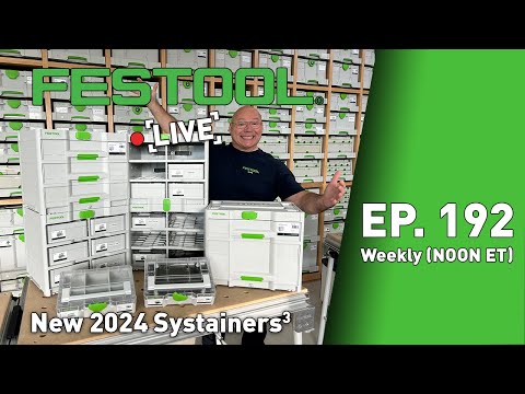 Festool Live Episode 192 - Systainer Fall 2024 Releases