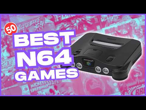 50 BEST N64 Games of All Time