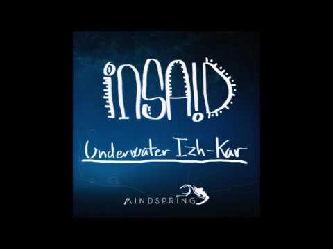 InSaid  - Underwater Izh-Kar [Full EP]
