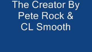 The Creator By Pete Rock &amp; CL Smooth