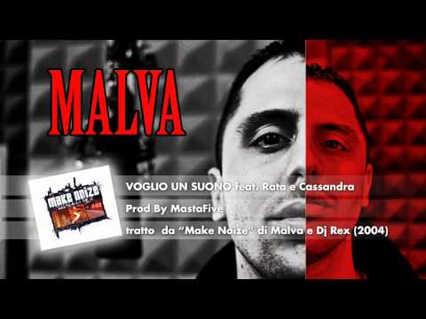 Malva & Dj Rex  - Voglio Un Suono (feat. Rata, Cassandra.) 2004 MAKE NOIZE