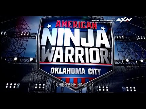 (Vietsub)American Ninja Warrior s11 ep9-Oklahoma City Finals