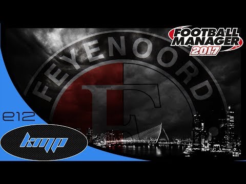 Lets Play Football Manager 2017 The Journeyman C5E12 Feyenoord FM17 FM2017