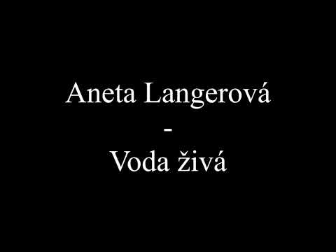 Aneta Langerová - Voda živá (Text, Lyrics)