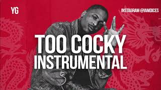YG &quot;Too Cocky&quot; Instrumental Prod. by Dices *FREE DL*
