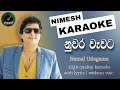 Nuwara Wawata Hadu Didi Karaoke With Lyrics Namal Udugama නුවර වැවට Sinhala Karaoke 