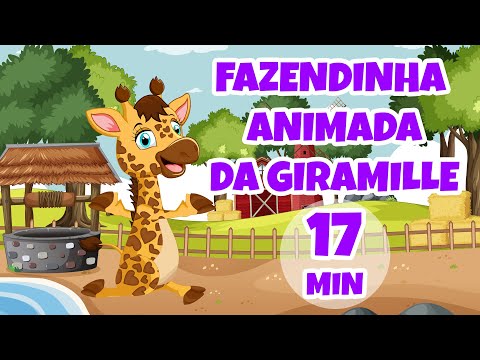 Fazendinha Animada da Giramille - 17 min | Desenho Animado Musical