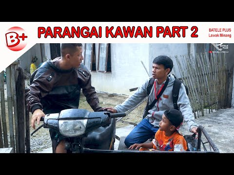 parangai-kawan-part-2-lawak-minang-batele-plus-107